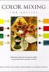 Color Mixing For Artists