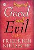 Beyond Good and Evil (English Edition)