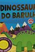 Historias do Barulho: Dinossauro do Barulho