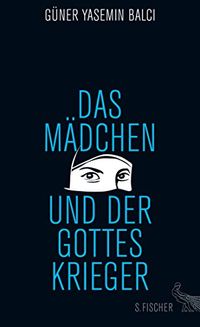 Das Mdchen und der Gotteskrieger (German Edition)
