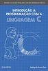 Introduo  Programao com a Linguagem C