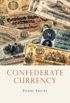 Confederate Currency (Shire Library USA) (English Edition)
