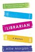The Librarian: The Library Saved Her. Now She Wants To Save The Library (English Edition)