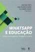 WhatsApp e educao: entre mensagens, imagens e sons