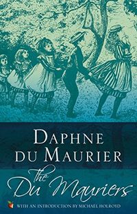 The Du Mauriers: Book 3 of the Assassini (Virago Modern Classics 123) (English Edition)