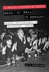 A Social History of Early Rock n Roll in Germany: Hamburg from Burlesque to The Beatles, 1956-69 (English Edition)