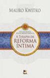 A Terapia da Reforma ntima