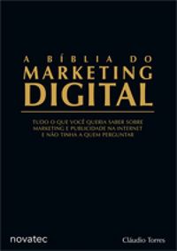 A Biblia do Marketing Digital - 1ª edição