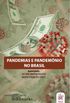 Pandemias e Pandemnio no Brasil