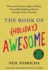 The Book of (Holiday) Awesome (The Book of Awesome Series) (English Edition)
