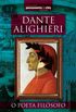 Dante Alighieri - O Poeta Filsofo