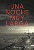 Una noche muy larga (Spanish Edition)
