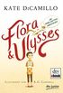 Flora und Ulysses - Die fabelhaften Abenteuer (German Edition)