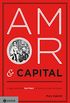 Amor & capital: A saga familiar de Karl Marx e a histria de uma revoluo