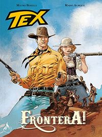 Tex Graphic Novel #01. Frontera!