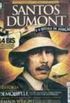 Santos Dumont e o Sculo da Aviao - Aventuras na Histria Edio Comemorativa