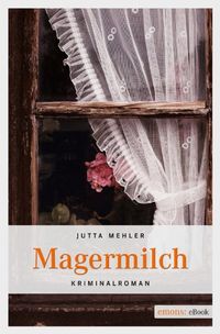 Magermilch (Niederbayern Krimi) (German Edition)