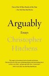 Arguably: Selected Essays