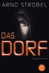 Das Dorf: Psychothriller (German Edition)