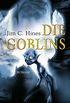 Die Goblins: Roman (Die Goblin Saga 1) (German Edition)