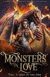 Monsters in Love: Lost in the Fire