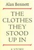 The Clothes They Stood Up In (The Alan Bennett Collection Book 1) (English Edition)