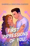 First Impressions of You