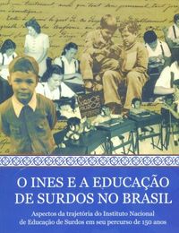 O INES e a educao de surdos no Brasil