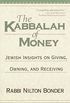 The Kabbalah of Money: Jewish Insights on Giving, Owning, and Receiving (English Edition)