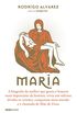 Maria  A biografia da mulher que gerou o homem mais importante da histria (Biografias Religiosas)