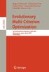 Evolutionary Multi-Criterion Optimization: 4th International Conference, EMO 2007, Matsushima, Japan, March 5-8, 2007, Proceedings: 4403