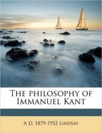 The philosophy of Immanuel Kant 