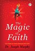 The Magic of Faith (English Edition)
