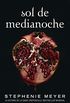 Sol de Medianoche (Saga Crepsculo 5) (Spanish Edition)