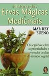 Histria das Ervas Mgicas e Medicinais