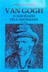 Van Gogh: O Suicidado Pela Sociedade