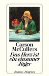 Das Herz ist ein einsamer Jger (detebe) (German Edition)
