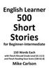 English Learner 500 Short Stories for Beginner-Intermediate (English Edition) eBook Kindle