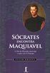 Scrates Encontra Maquiavel 
