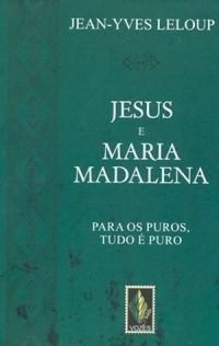 JESUS E MARIA MADALENA