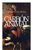 Carbn animal (Ficciones) (Spanish Edition)