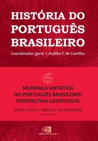 Histria do Portugus Brasileiro - Vol VI