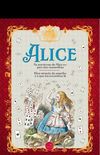 Alice  Alice no Pas das Maravilhas e Alice atravs do espelho