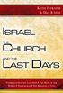 Israel, the Church, and the Last Days (English Edition)