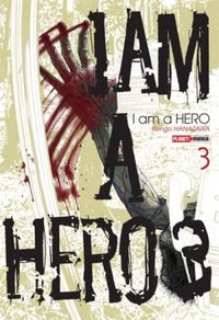 I Am a Hero #3