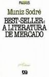 Best-Seller: a literatura de mercado