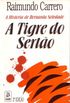 A histria de Bernarda Soledade - a tigre do serto