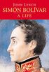 Simn Bolvar: A Life (English Edition)