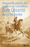 Segunda parte del ingenioso caballero don Quijote de la Mancha