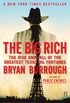 The Big Rich: The Rise and Fall of the Greatest Texas Oil Fortunes (English Edition)